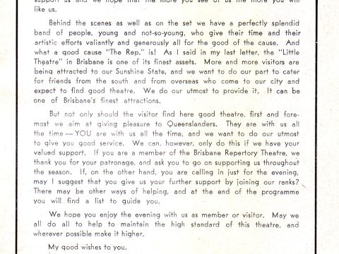 The Very Reverend William Baddeley, Dean of Brisbane, was President of the Brisbane Repertory Thetare between 1961 and 1963.