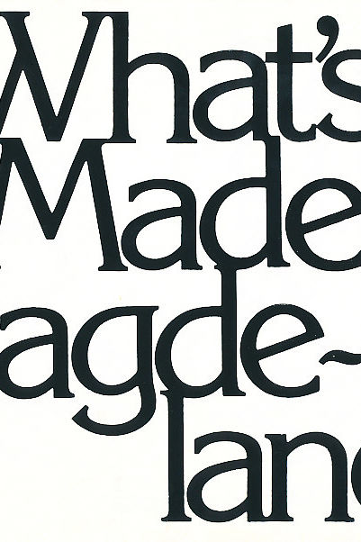 What's Made Magdelane?